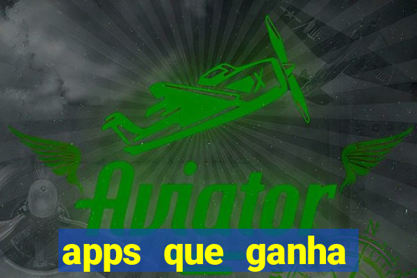 apps que ganha dinheiro jogando